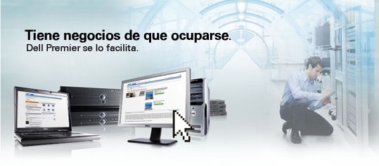 You've Got Business to Do. Dell Premier makes it easy.