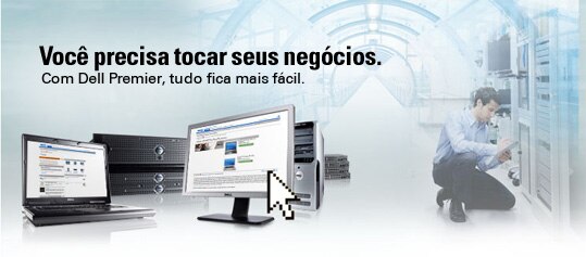 You've Got Business to Do. Dell Premier makes it easy.