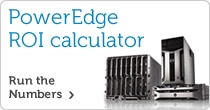 PowerEdge ROI Calculator. Run the numbers >