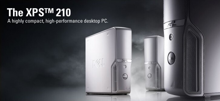 Dell XPS 210 - A Highly compact, high-performance desktop PC