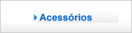Acessórios