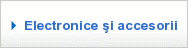 Electronice şi accesorii