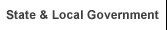 State & Local Government