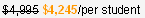 $4,245/per student