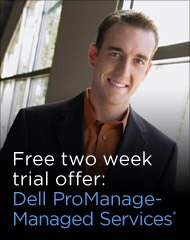 Free two week trial offer : Dell ProManage - Managed Services