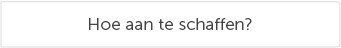 Hoe aan te schaffen?
