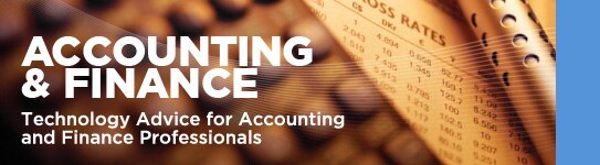 Accounting & Finance | Technology Advice for Accounting and Finance Professionals