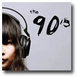 The 90s