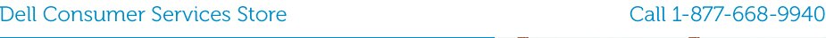 Dell Consumer Service Store Call 1-877-668-9940