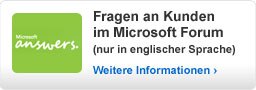 Fragen an Kunden im Microsoft Forum (nur in englischer Sprache)
