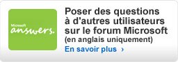 Poser des questions à d'autres utilisateurs sur le forum Microsoft (en anglais uniquement)