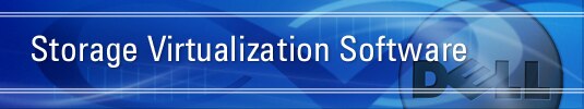 Dell Storage Virtualization Software