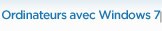 Ordinateurs de bureau avec Windows 7