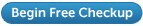 Begin Free Checkup