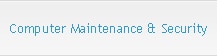 Computer Maintenance & Security