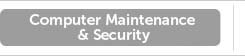 Computer Maintenance & Security
