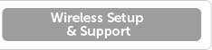 Wireless Setup & Support
