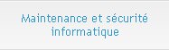 Maintenance et sécurité informatique