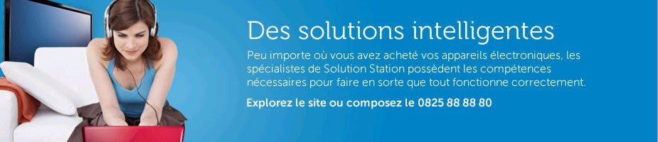 Les experts Dell Solution Station vous aide à résoudre vos problèmes informatiques. Quel que soit le PC, quel que soit le problème, quel que soit votre niveau de connaissance.