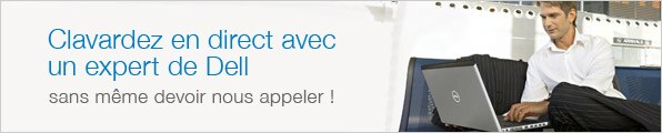 Clavardez en direct avec un expert de Dell