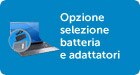 Opzione selezione batteria e adattatori