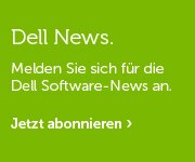 Melden Sie sich für die Dell Software-News an.