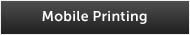 Mobile Printing