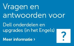 Vragen en antwoorden voor Dell-onderdelen en -upgrades