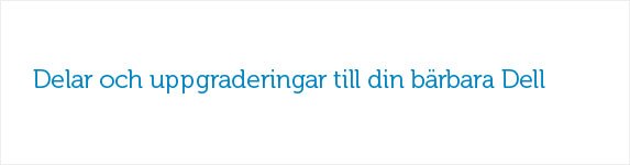 Delar och uppgraderingar till din bärbara Dell