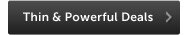 Thin & Powerful Deals