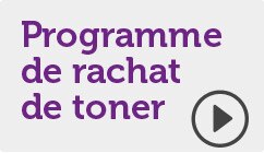 Programme de rachat de toner