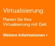 Planen Sie Ihre Virtualisierung mit Dell.
