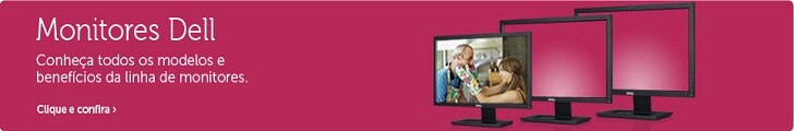 Linha de Monitores Dell: Conheça os benefícios da linha de monitores Dell