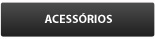 Acessórios