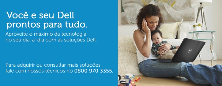 Você e seu Dell prontos para tudo.