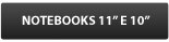 NOTEBOOKS 11 E 10