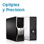 Optiplex y Precision
