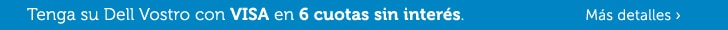 Tenga su Dell Vostro con VISA en 6 cuotas sin interés.