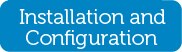 Installation and Configuration