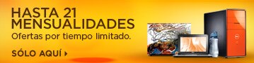 Hasta 21 Mansualidades