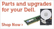 Parts & Upgrades for your Dell!