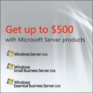 Get up to $500 | with Microsoft Server Products.