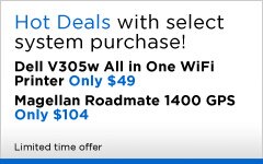 Hot Deals with select system purchase! | Dell V305w All in One WiFi Printer Only $49 | Magellan Roadmate 1400 GPS Only $104