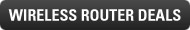 Wireless Router Deals