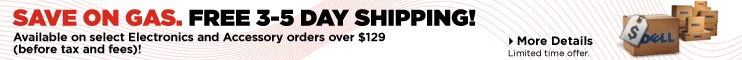 Save on Gas free 3-5 Day Shipping! Available on select Electronic and Accessory orders over $129 (before tax and free)! | More Details | Limited time offer.