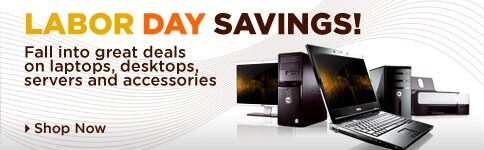 LABOR DAY SAVINGS! Fall into great deals on laptops,desktops,servers and accessories| Shop Now