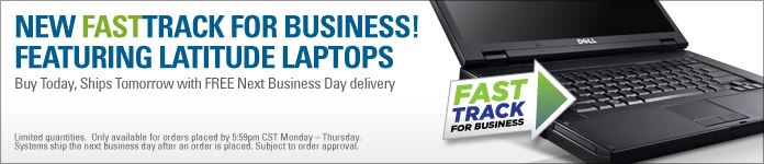 New FastTrack for Business! Featuring Latitude Laptops | Shipped to you in 24 hours, with FREE next Business day delivery.