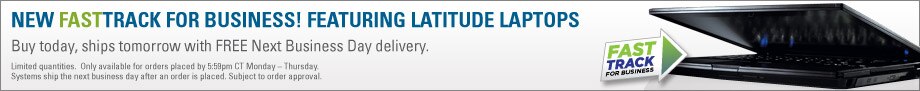 New Fasttrack for business ! Featuring Latitude Laptops