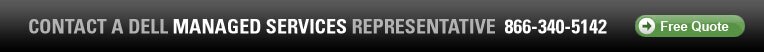 Contact a Dell ProManage-Managed Services Representative.