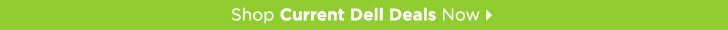 Shop Current Dell Deals Now